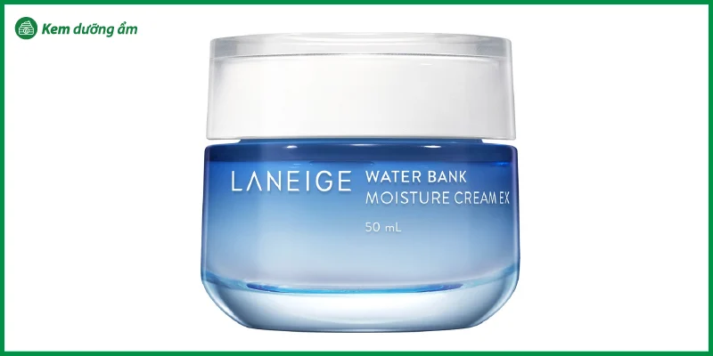 Laneige Water Bank Moisture Cream Ex – Dưỡng ẩm sâu và lâu dài